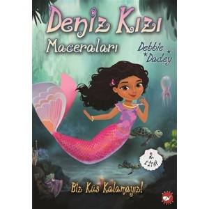 Biz Küs Kalamayız Deniz Kızı Maceraları 2.Kitap