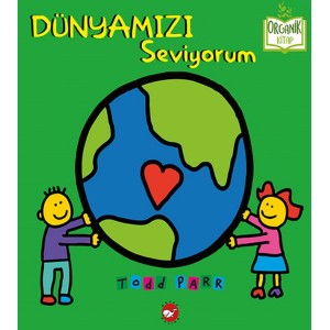 Dünyamızı Seviyorum Organik Kitaplar