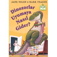 Dinozorlar Uyumaya Nasıl Gider Ciltli Organik Kitaplar