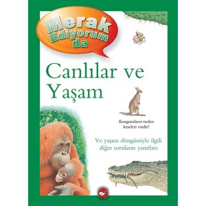 Merak Ediyorum Da Canlılar ve Yaşam