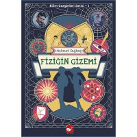 Bilim Gezginleri Serisi 1 Fiziğin Gizemi