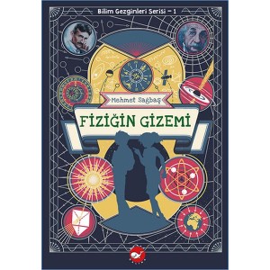 Bilim Gezginleri Serisi 1 Fiziğin Gizemi