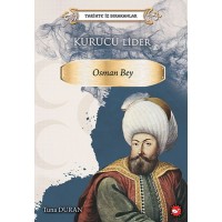 Tarihte İz Bırakanlar Kurucu Lider Osman Bey