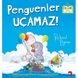 Penguenler Uçamaz Organik Kitaplar