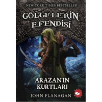 Gölgelerin Efendisi 17 ArazanIn Kurtları