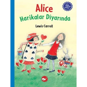 Çocuk Klasikleri Alice Harikalar Diyarında