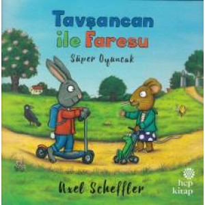 Tavşancan ile Faresu Süper Oyuncak