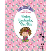 Rose Lou Herkes Yanılabilir, Ben Bile