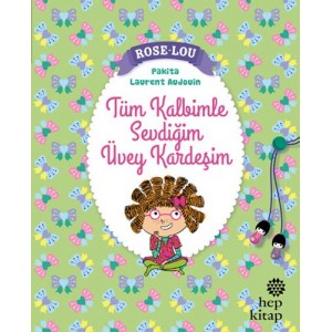 Rose Lou Tüm Kalbimle Sevdiğim Üvey Kardeşim