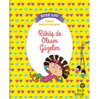 Rose Lou Rüküş de Olsam Güzelim