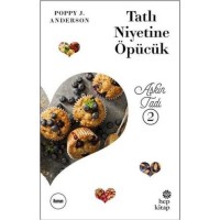 Aşkın Tadı 2 Tatlı Niyetine Öpücük