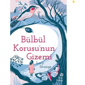 Bülbül Korusunun Gizemi