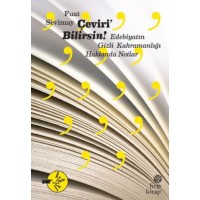 ÇeviriBilirsin Edebiyatın Gizli Kahramanlığı Hakkında Notlar
