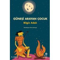 Güneşi Arayan Çocuk
