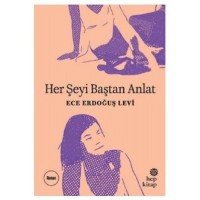 Her Şeyi Baştan Anlat
