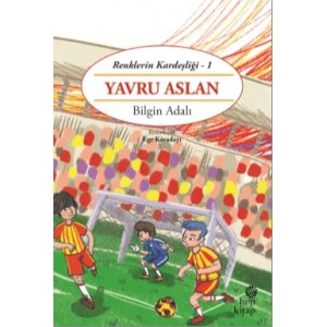 Renklerin Kardeşliği 1 Yavru Aslan