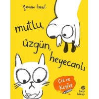Mutlu Üzgün Heyecanlı Çiz ve Keşfet