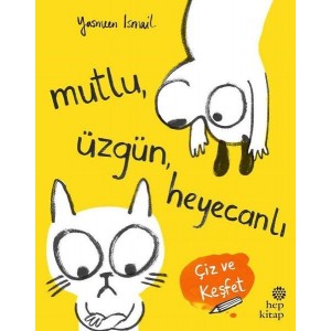 Mutlu Üzgün Heyecanlı Çiz ve Keşfet