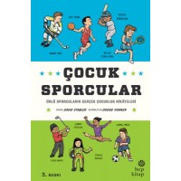 Çocuk Sporcular Ünlü Sporcuların Gerçek Çocukluk Hikayeleri