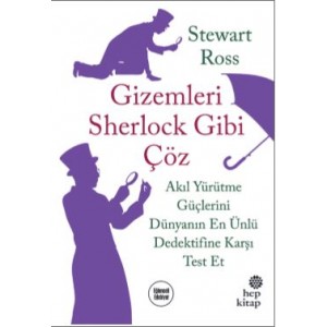 Gizemleri Sherlock Gibi Çöz Akıl Yürütme Güçlerini Dünyanın En Ünlü Dedektifine Karşı Test Et