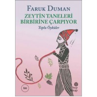 Zeytin Taneleri Birbirine Çarpıyor Toplu Öyküler