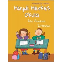 Ben Annemi İsterim Haydi Herkes Okula
