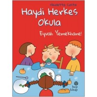 Eyvah Yemekhane Haydi Herkes Okula