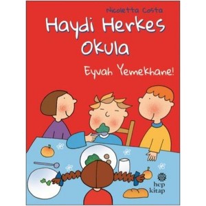 Eyvah Yemekhane Haydi Herkes Okula