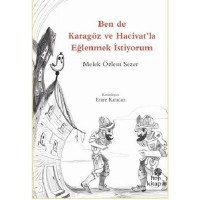 Ben de Karagöz ve Hacivat'la Eğlenmek İstiyorum