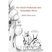 Ne Güzel Dedemsin Sen Nasreddin Hoca