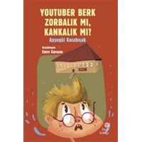 YouTuber Berk Zorbalık mı, Kankalık mı