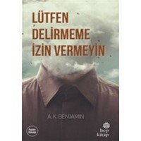 Lütfen Delirmeme İzin Vermeyin