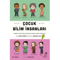 Çocuk Bilim İnsanları Bilimin Yıldızlarının Çocukluklarından Gerçek Hikayeler