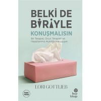 Belki de Biriyle Konuşmalısın