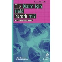 Tıp Bizim İçin Hala Yararlı mı