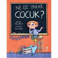 Ne İşe Yarar Çocuk