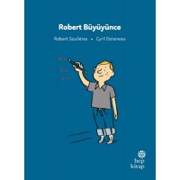 İlk Okuma Hikayeleri Robert Büyüyünce