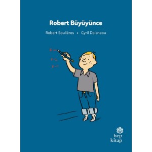 İlk Okuma Hikayeleri Robert Büyüyünce