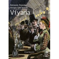 Kahvenin Peşinde Avrupa Cafelerinde Viyana