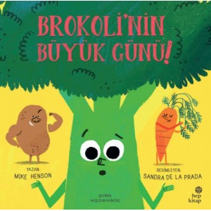Brokoli'nin Büyük Günü