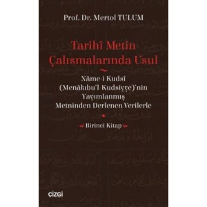 Tarihi Metin Çalışmalarında Usul Birinci Kitap