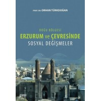Erzurum ve Çevresi Sosyal Değişimler