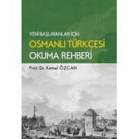 Osmanlı Türkçesi Okuma Rehberi
