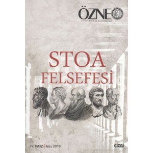 Özne 29. Kitap Güz 2018 Stoa Felsefesi