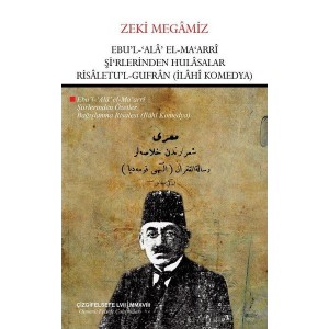 Ebul Ala El Maarri Şirlerinden Hulasalar Risaletul Gufran İlahi Komedya Ebul Ala El Maarri Şirlerinden Hulasalar Risaletul Gufran İlahi Komedya