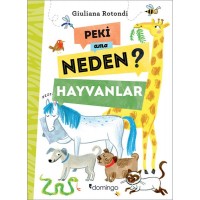 Peki Ama Neden Hayvanlar