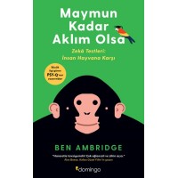 Maymun Kadar Aklım Olsa