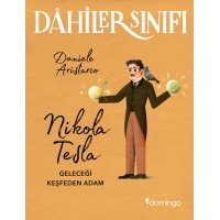 Dahiler Sınıfı Nikola Tesla Geleceği Keşfeden Adam