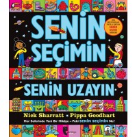 Senin Seçimin Senin Uzayın Her Seferinde Yeni Bir Hikaye Peki Senin Seçimin Ne