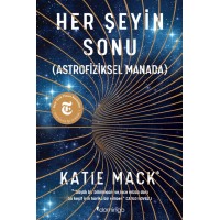 Her Şeyin Sonu Astrofiziksel Manada